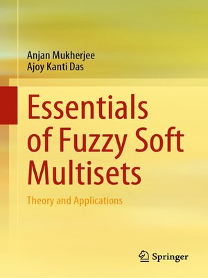 cover image of Essentials of Fuzzy Soft Multisets